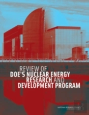 Review Of Doe'S Nuclear Energy Research And Development Program