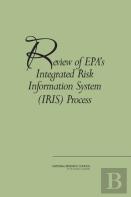 Review Of Epa'S Integrated Risk Information System (Iris) Process
