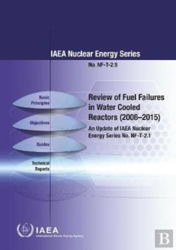 Bertrand.pt - Review Of Fuel Failures In Water Cooled Reactors (2006-2015)
