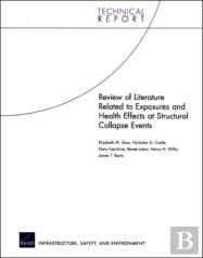 Review Of Literature Related To Exposures And Health Effects At Structural Collapse Events