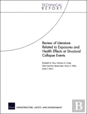 Review Of Literature Related To Exposures And Health Effects At Structural Collapse Events