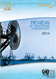 Review Of Maritime Transport 2014