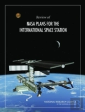 Review Of Nasa Plans For The International Space Station