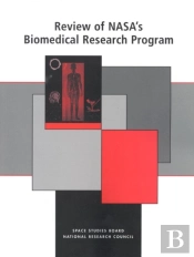 Review Of Nasa'S Biomedical Research Program