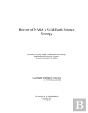 Review Of Nasa'S Solid-Earth Science Strategy