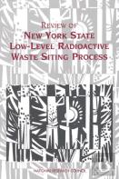 Review Of New York State Low-Level Radioactive Waste Siting Process