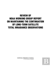 Review Of Noaa Working Group Report On Maintaining The Continuation Of Long-Term Satellite Total Solar Irradiance Observation