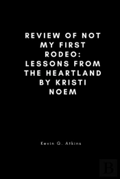 Review Of Not My First Rodeo
