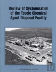 Review Of Systemization Of The Tooele Chemical Agent Disposal Facility