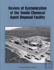 Review Of Systemization Of The Tooele Chemical Agent Disposal Facility