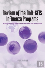 Review Of The Dod-Geis Influenza Programs