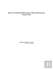 Review Of The Draft 2014 Science Mission Directorate Science Plan
