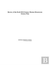 Review Of The Draft 2014 Science Mission Directorate Science Plan