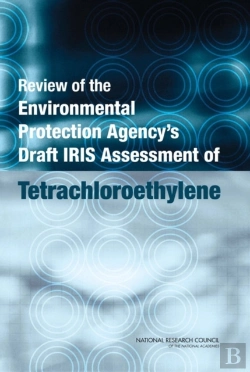 Bertrand.pt - Review Of The Environmental Protection Agency'S Draft Iris Assessment Of Tetrachloroethylene