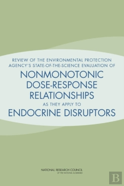 Bertrand.pt - Review Of The Environmental Protection Agency'S State-Of-The-Science Evaluation Of Nonmonotonic Dose-Response Relationships As They Apply To Endocrine Disruptors