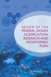 Review Of The Federal Ocean Acidification Research And Monitoring Plan