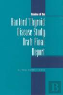 Review Of The Hanford Thyroid Disease Study Draft Final Report