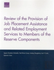 Review Of The Provision Of Job Placement Assistance And Related Employment Services To Members Of The Reserve Components