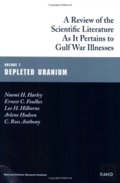 Review Of The Scientific Literature As It Pertains To Gulf War Illnessesdepleted Uranium