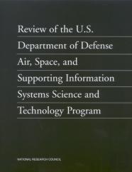 Review Of The U.S. Department Of Defense Air, Space, And Supporting Information Systems Science And Technology Program