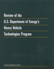 Review Of The U.S. Department Of Energy'S Heavy Vehicle Technologies Program
