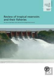 Review Of Tropical Reservoirs And Their Fisheries