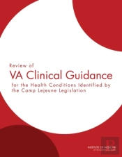 Review Of Va Clinical Guidance For The Health Conditions Identified By The Camp Lejeune Legislation