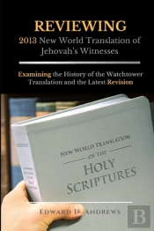 Reviewing 2013 New World Translation Of