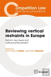 Reviewing Vertical Restraints In Europe Reform, Key Issues And National Enforcement