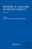 Reviews In Food And Nutrition Toxicity, Volume 3