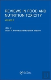 Reviews In Food And Nutrition Toxicity, Volume 3