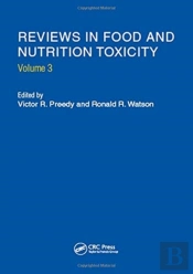 Reviews In Food And Nutrition Toxicity, Volume 3