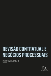 Revisão Contratual E Negócios Processuais