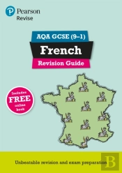 Revise Aqa Gcse (9-1) French Revision Guide