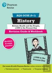 Revise Aqa Gcse (9-1) History Health And The People: C1000 To The Present Day Revision Guide And Workbook