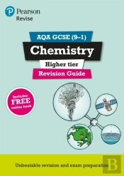 Revise Aqa Gcse Chemistry Higher Revision Guide