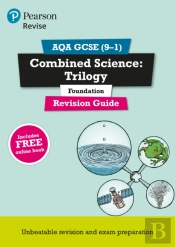 Revise Aqa Gcse Combined Science: Trilogy Foundation Revision Guide