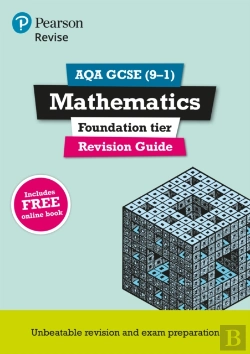 Bertrand.pt - Revise Aqa Gcse Mathematics Foundation Revision Guide