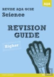 Revise Aqa: Gcse Science A Revision Guide Higher