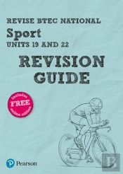 Revise Btec National Sport (Units 19 And 22) Revision Guide