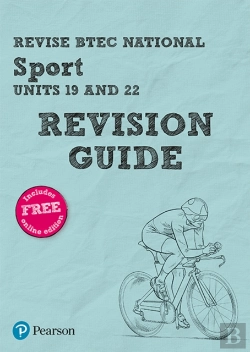 Bertrand.pt - Revise Btec National Sport (Units 19 And 22) Revision Guide