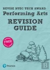 Revise Btec Tech Award Performing Arts Revision Guide