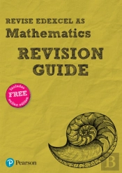 Revise Edexcel As Mathematics Revision Guide