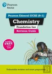 Revise Edexcel Gcse (9-1) Chemistry Foundation Revision Guide