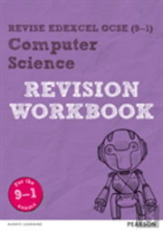 Revise Edexcel Gcse (9-1) Computer Science Revision Workbook