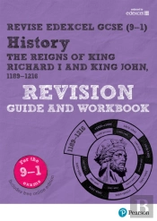 Revise Edexcel Gcse (9-1) History King Richard I And King John Revision Guide And Workbook Updf