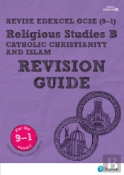 Revise Edexcel Gcse (9-1) Religious Studies, Catholic Christianity & Islam Revision Guide