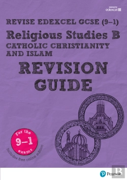 Bertrand.pt - Revise Edexcel Gcse (9-1) Religious Studies, Catholic Christianity & Islam Revision Guide