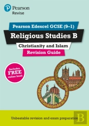 Revise Edexcel Gcse (9-1) Religious Studies, Christianity & Islam Revision Guide