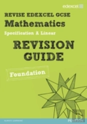 Revise Edexcel Gcse Mathematics Edexcel Spec A Found Revision Guide